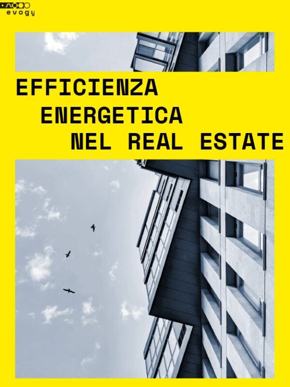 Efficientamento Energetico: le migliori soluzioni digitali per il settore del Real Estate
